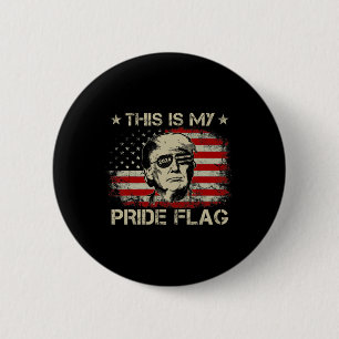 Ist mein Stolz Flag Trump 2024 amerikanische Fahne Button