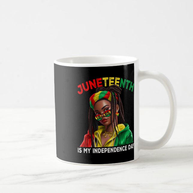 Ist mein Unabhängigkeitstag Schwarze Mädchen Fraue Kaffeetasse (Rechts)