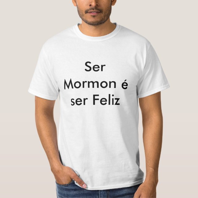 Ist Mormone zu sein, Glücklich zu sein T-Shirt (Vorderseite)