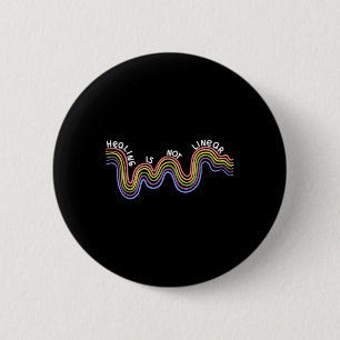 Ist Nicht Linear Mental Health Awareness Regenboge Button