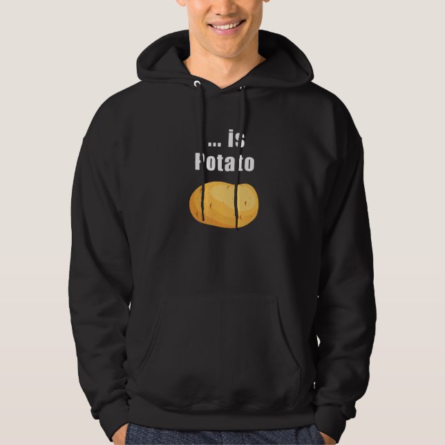 Ist Potato 1 Hoodie (Vorderseite)
