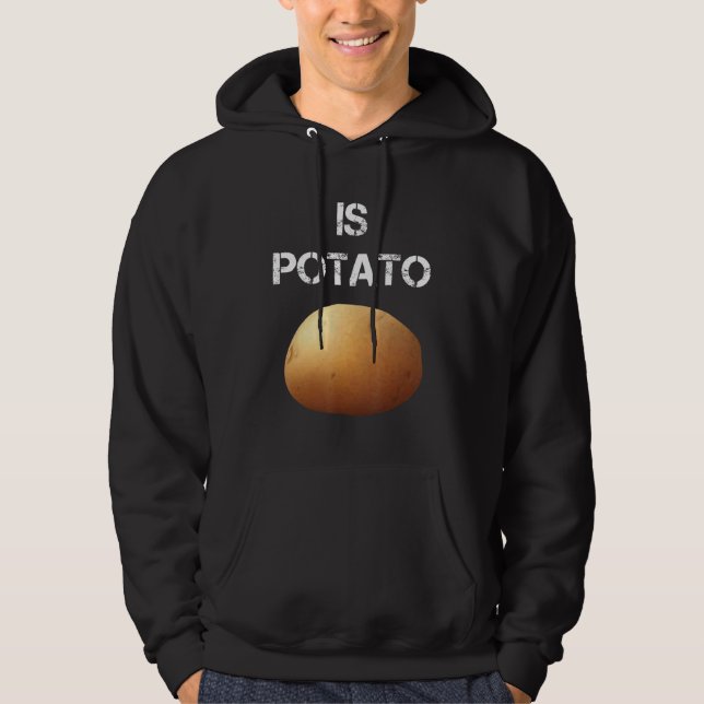Ist Potato 4 Hoodie (Vorderseite)