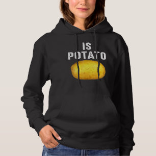 Ist Potato im Fernsehen, wie auf spät nachts geseh Hoodie