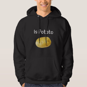 Ist Potato wie bei später Nacht TV gesehen Hoodie
