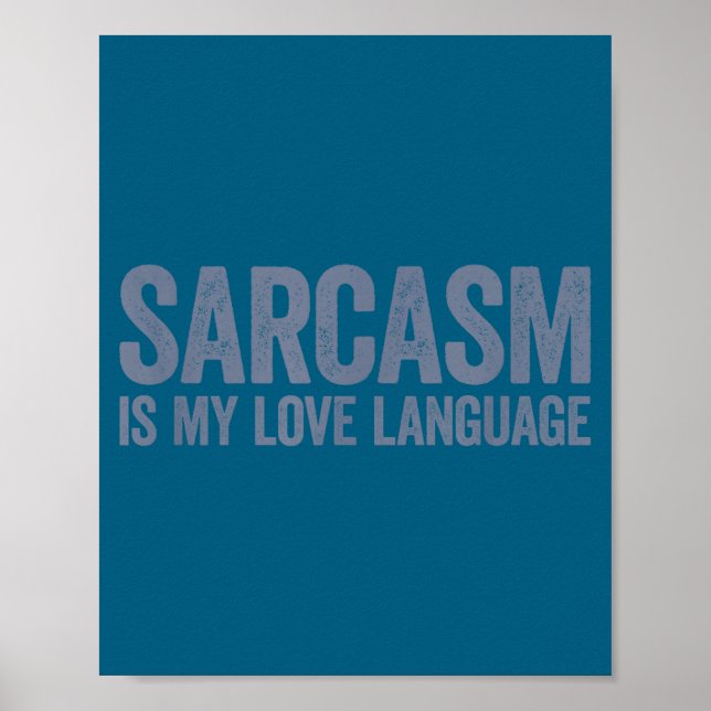 Ist Sarkasmus Sprache Poster (Vorne)