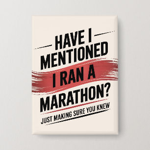 Ist schon erwähnt, dass ich einen Marathon laufen Button