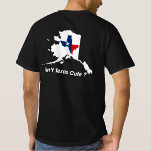 Ist Texas nicht Niedlich Parody T-Shirt