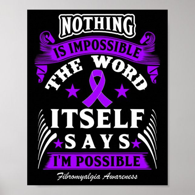 Ist unmöglich! Fibromyalgie Bewusstsein Poster (Vorne)
