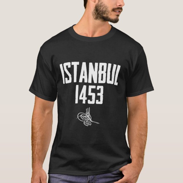 Istanbul 1453 Fetih Konstantinopel Fatih Sultan T-Shirt (Vorderseite)