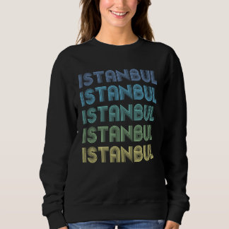 ISTANBUL Wort Auf Einem Vintage Retro Sweatshirt