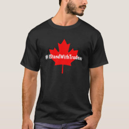 #IStandWithTrudeau Hashtag Trudeau Liberals Kanada T-Shirt