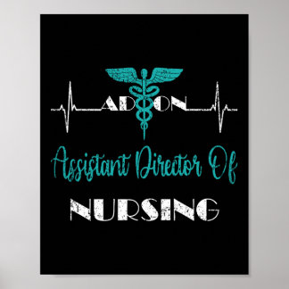 Istant Director of Nursing Heartbeat Adon Nurse Poster