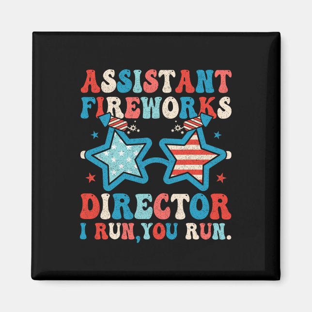 Istant Fireworks Director Funny 4. Juli Men Wo Magnet (Vorne)