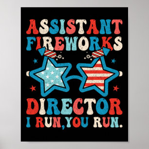 Istant Fireworks Director Funny 4. Juli Men Wo Poster