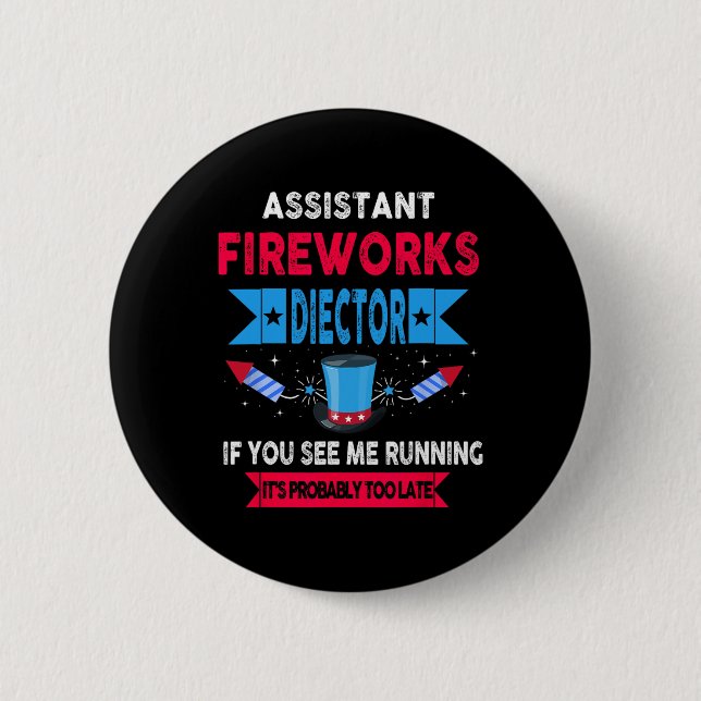 Istant Fireworks Director I Run You Run 4th Jul Button (Vorderseite)