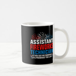 Istant Fireworks Techniker, wenn Sie Funny 4th O s Kaffeetasse