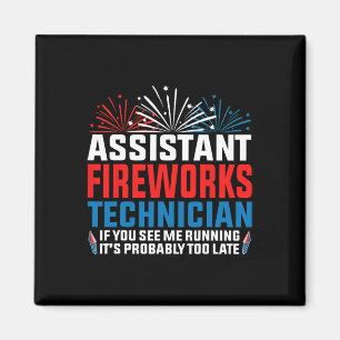 Istant Fireworks Techniker, wenn Sie Funny 4th O s Magnet