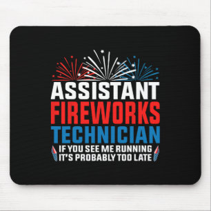 Istant Fireworks Techniker, wenn Sie Funny 4th O s Mousepad