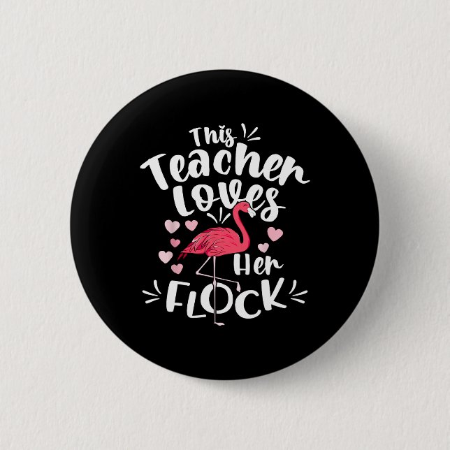Istant Principal Lieben Ihr Flock Flamingo Lehrer Button (Vorderseite)
