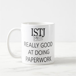 ISTJ die Aufgabe Fullfiller Kaffeetasse