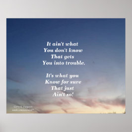 IT AIN'T WHAT YOU DON'T KNOW POSTER