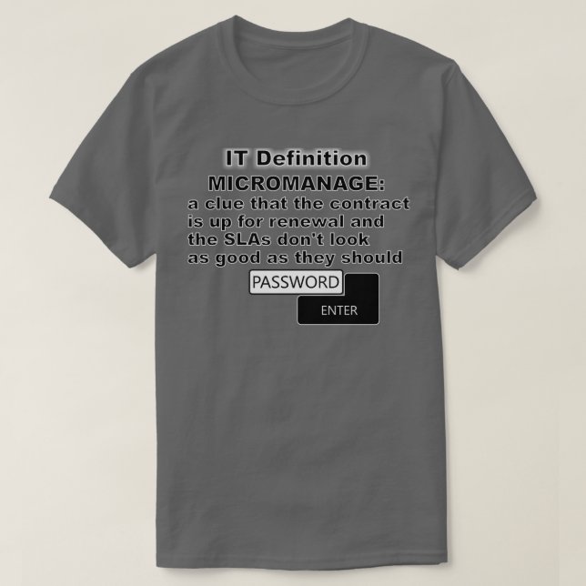 IT Definition Micromanage T-Shirt (Design vorne)