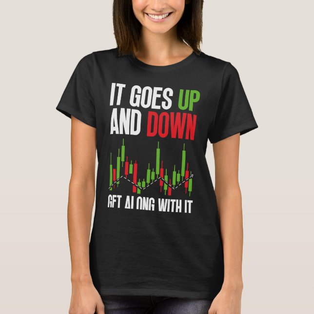 It Goes Up And Down  Get Along With It BACKPRINT F T-Shirt (Vorderseite)