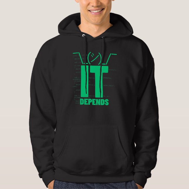 IT hängt davon ab  Programmierer Software-Ingenieu Hoodie (Vorderseite)