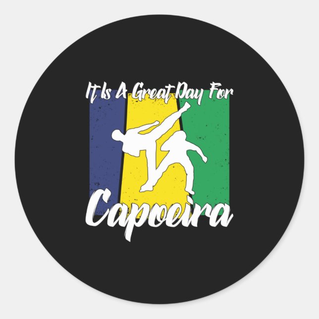 it is a great day for Capoeira Runder Aufkleber (Vorderseite)