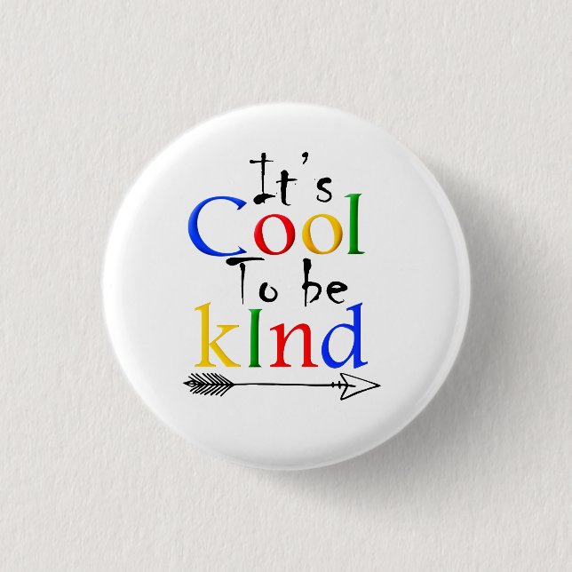 it is cool to be kind button (Vorderseite)
