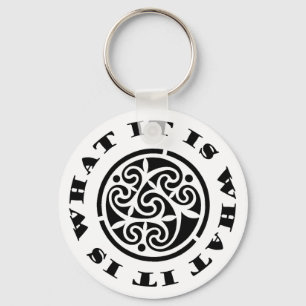 "It Is What It Is" Meme and Swirling Celtic Design Schlüsselanhänger