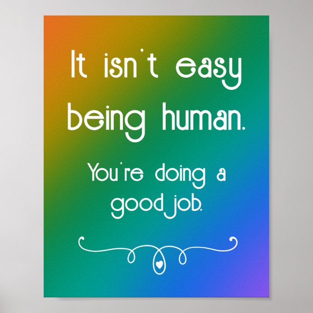 It Isn't Easy Being Human Dark Rainbow Poster (Vorne)