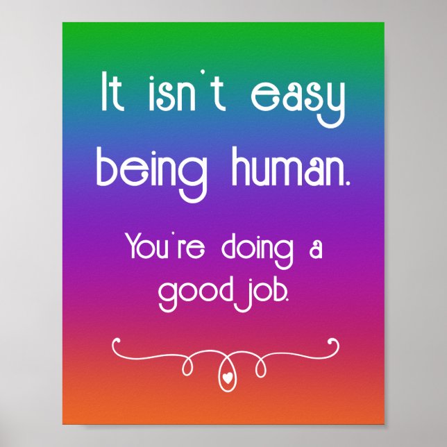 It Isn't Easy Being Human Dark Rainbow Poster (Vorne)