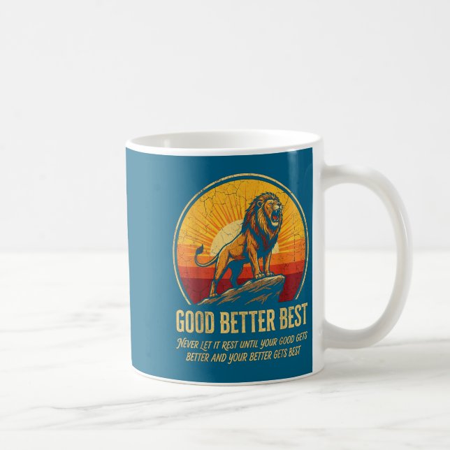 It Never Till Let Rest Gets Good Better Good Joke Kaffeetasse (Rechts)