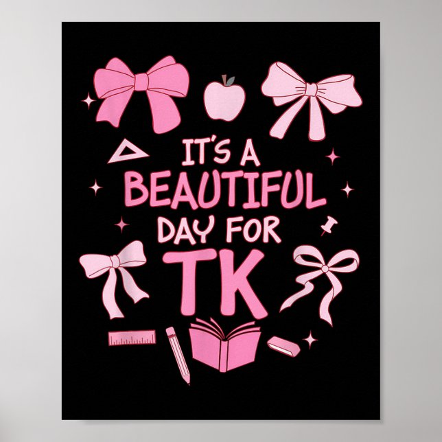 It’s A Beautiful Day For Tk Teacher Coquette Bow F Poster (Vorne)