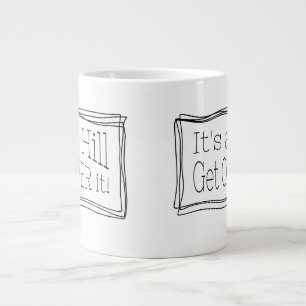 It’s a hill get over it – Lustiges Zitat für Läufe Jumbo-Tasse