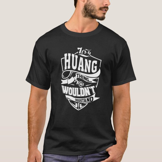 It’s A Huang Thing T-Shirt (Vorderseite)