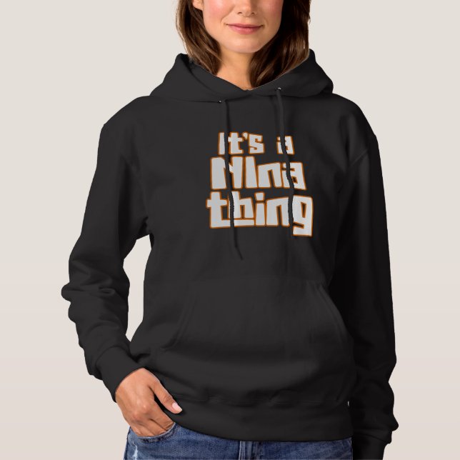 It s a NIna Thing Hoodie (Vorderseite)