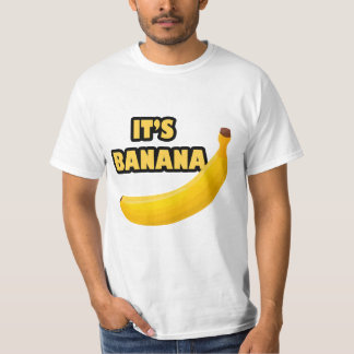 It’s Banana T-Shirt
