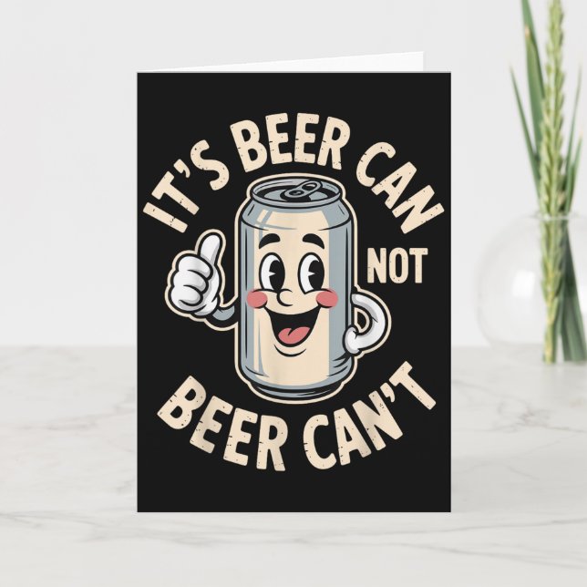 It’s Beer Can Not Beer Can’t Funny Retro Beer Quot Karte (Vorderseite)
