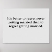 It’s better to regret never getting married poster