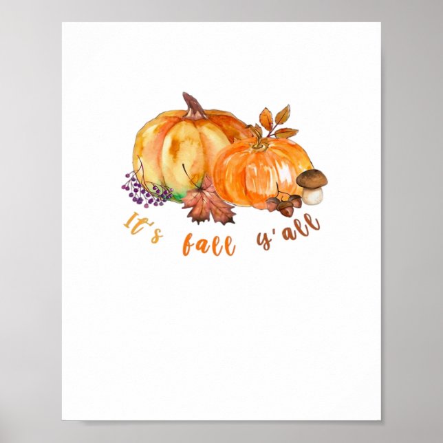 It’s Fall Y’all Autumn Leaves Pumpkin And Mushroom Poster (Vorne)