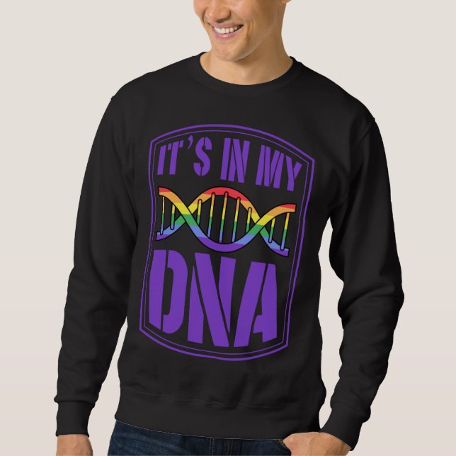 It s In My DNA LGBTQ Gay Pride Flag Quote Double H Sweatshirt (Vorderseite)