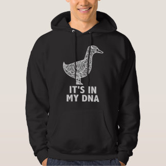 It s in my DNA  Waterfowl hunting quote ducks and  Hoodie