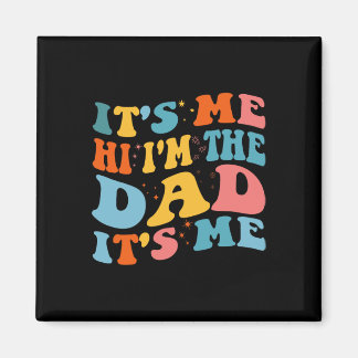 It&# s Me Hi I&# m the Vater It&# s Me Funny Fu Magnet
