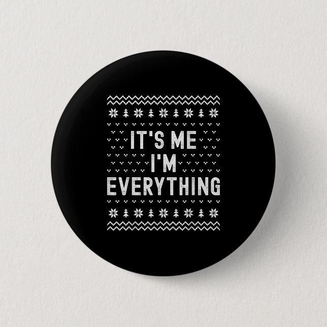 It’s Me I’m Everything Christmas Matching Couple W Button (Vorderseite)