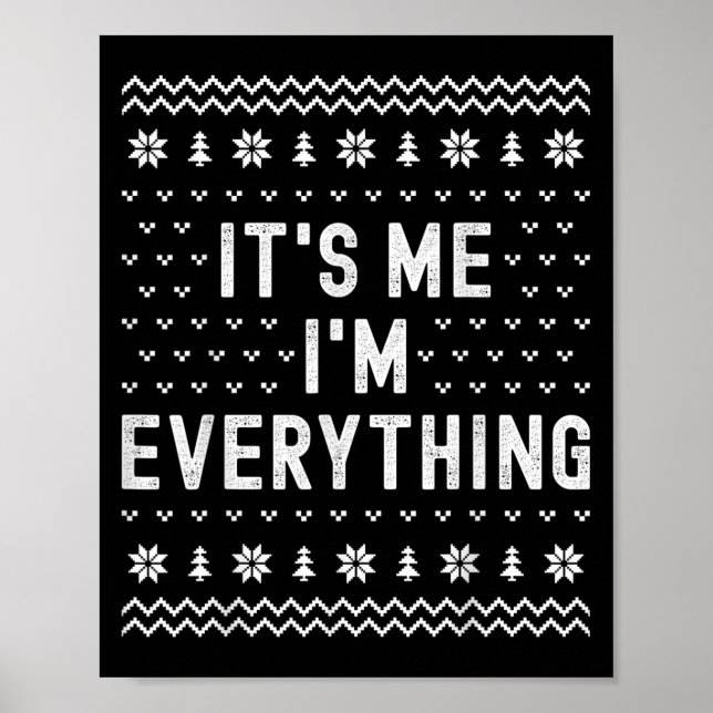 It’s Me I’m Everything Christmas Matching Couple W Poster (Vorne)