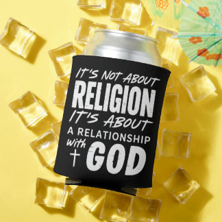 It’s Not About Religion Faith Statement Spiritual  Dosenkühler