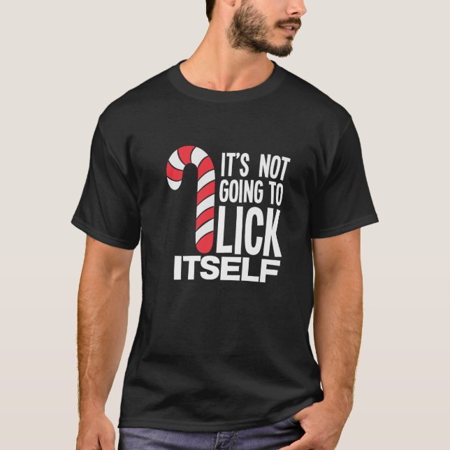 It s Not Going To Lick Itself Candy Cane Premium  T-Shirt (Vorderseite)