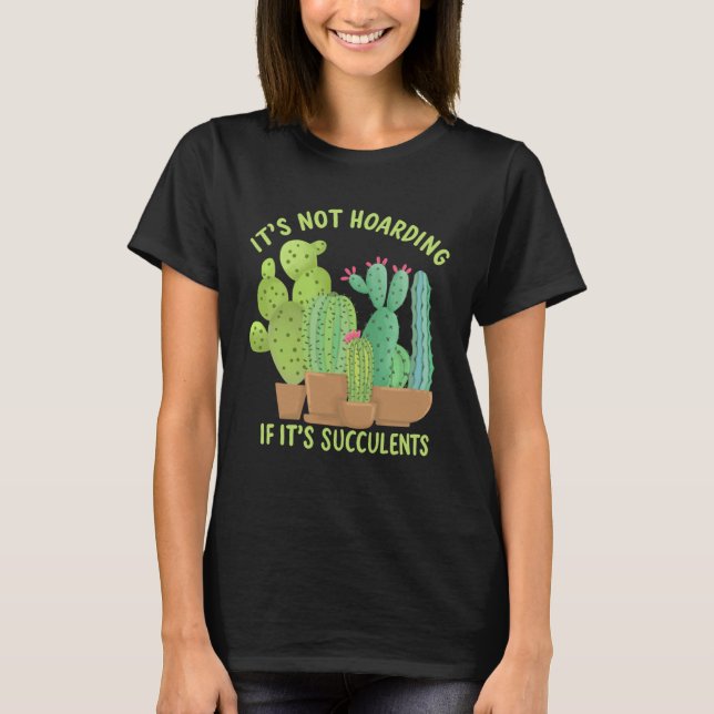 It s Not Hoarding If It s Succulents Retro Style C T-Shirt (Vorderseite)